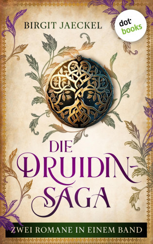 Birgit Jaeckel: Die Druidin-Saga