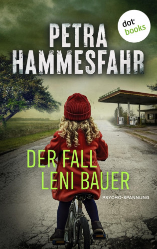 Petra Hammesfahr: Der Fall Leni Bauer