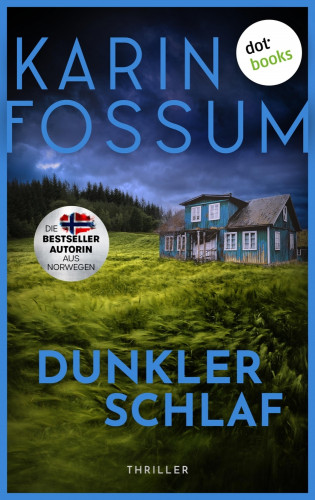 Karin Fossum: Dunkler Schlaf