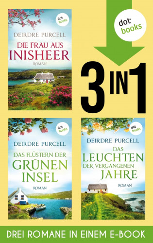 Deirdre Purcell: Die Frau aus Inisheer, Das Flüstern der grünen Insel & Das Leuchten der vergangenen Jahre