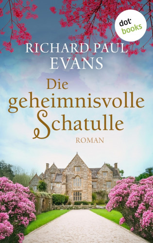 Richard Paul Evans: Die geheimnisvolle Schatulle