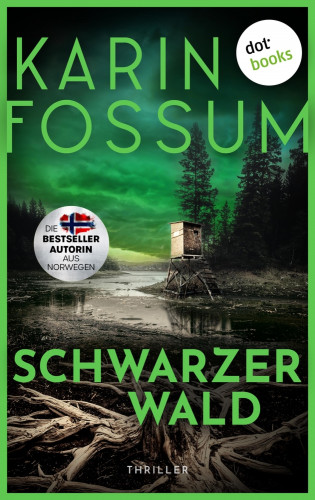 Karin Fossum: Schwarzer Wald - oder: Wer hat Angst vorm bösen Wolf