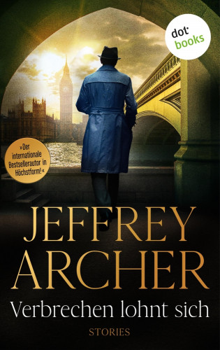 Jeffrey Archer: Verbrechen lohnt sich
