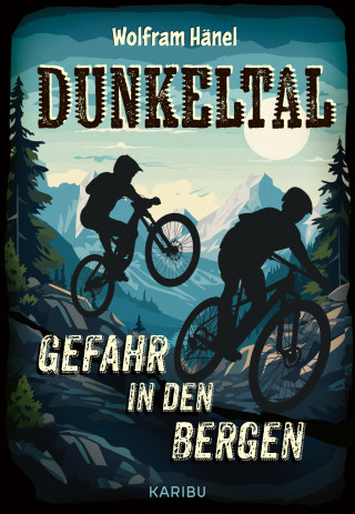 Wolfram Hänel: Dunkeltal – Gefahr in den Bergen