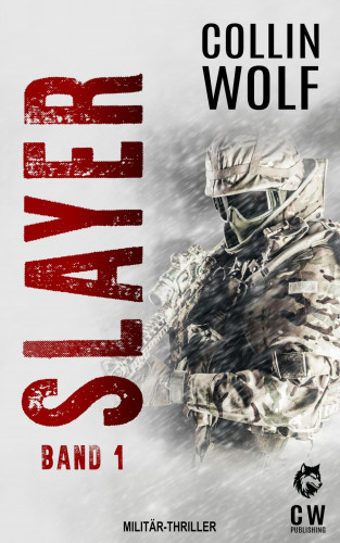 Collin Wolf: Slayer