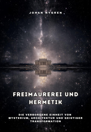 Johan Nygren: Freimaurerei und Hermetik