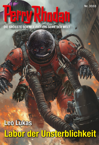 Leo Lukas: Perry Rhodan 3333: Labor der Unsterblichkeit