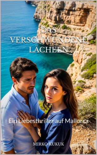 Mirko Kukuk: Das verschwundene Lächeln