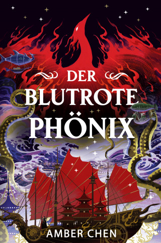 Amber Chen: Der blutrote Phönix (Der Sturz des Drachen 2)
