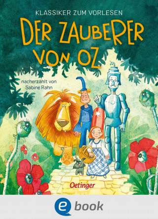 Anne Ameling: Klassiker zum Vorlesen. Der Zauberer von Oz