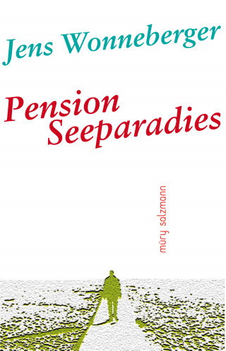 Jens Wonneberger: Pension Seeparadies