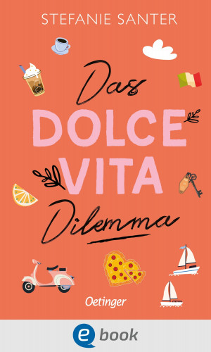Stefanie Santer: Das Dolce Vita Dilemma