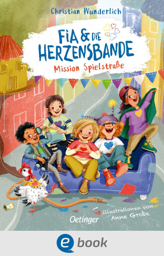 Christian Wunderlich: Fia & die Herzensbande 1. Mission Spielstraße