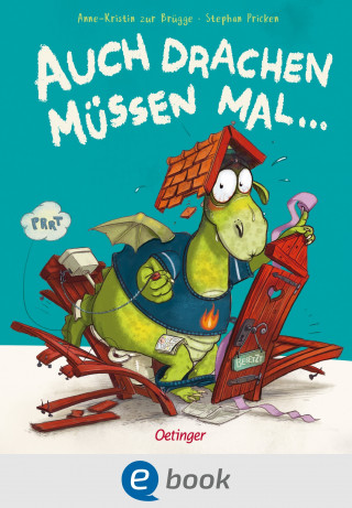 Anne-Kristin zur Brügge: Auch Drachen müssen mal ...