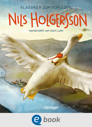 Usch Luhn: Klassiker zum Vorlesen. Nils Holgersson