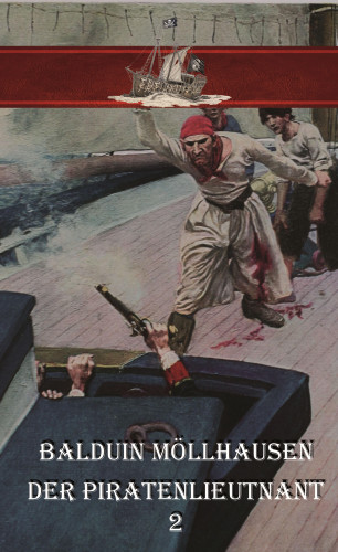 Erik Schreiber: Der Piratenlieutnant