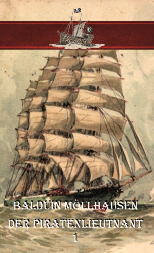 Erik Schreiber: Der Piratenlieutnant