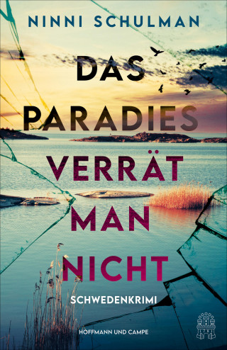 Ninni Schulman: Das Paradies verrät man nicht