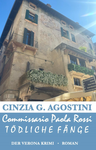 Cinzia G. Agostini: Commissario Paola Rossi - Tödliche Fänge