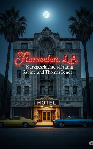 Sabine Benda, Thomas Benda: Flurseelen, L.A.