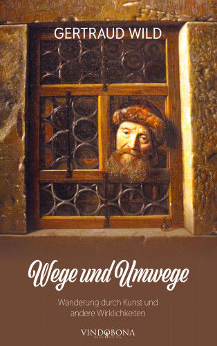 Gertraud Wild: Wege und Umwege