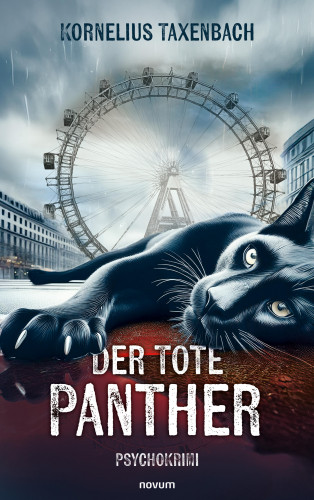 Kornelius Taxenbach: Der Tote Panther