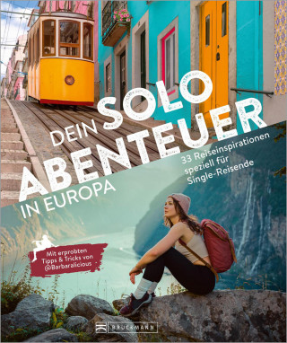 Barbara Riedel, Viktoria Urbanek: Dein Solo-Abenteuer Europa
