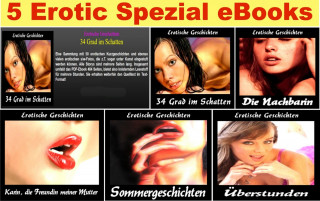 Otmar Trierweiler: 5 EROTIC SPEZIAL EBOOKS PAKET. Erotische Geschichten Spezial - 5 Hochspannende erotische Geschichten.