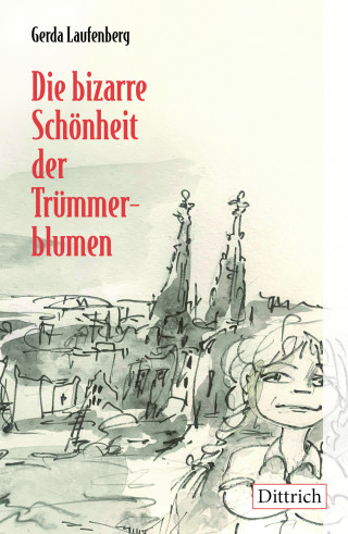 Gerda Laufenberg: Die bizarre Schönheit der Trümmerblumen