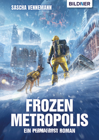 Sascha Vennemann: Frozen Metropolis