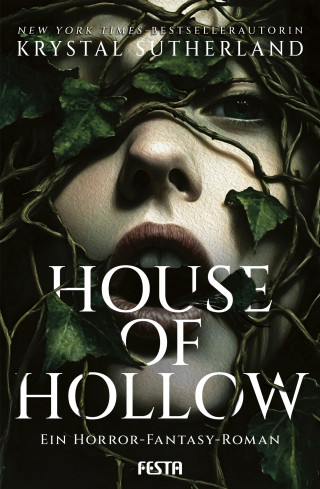 Krystal Sutherland: House of Hollow - Ein Horror-Fantasy-Roman