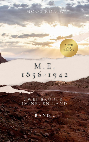 Moos König: M.E. 1856 - 1942