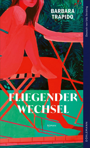 Barbara Trapido: Fliegender Wechsel