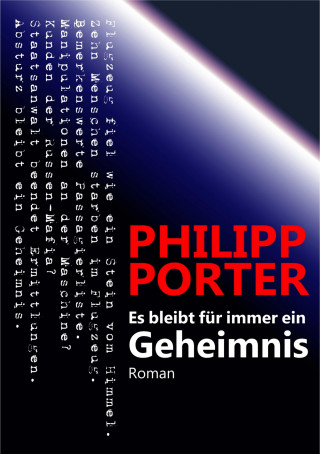 Philipp Porter: Es bleibt für immer ein Geheimnis