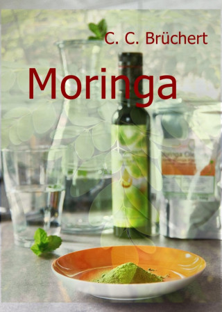 C. C. Brüchert: Moringa