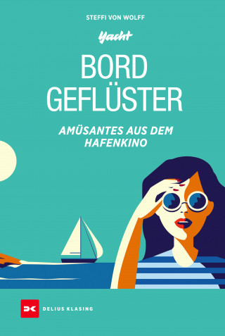 Steffi von Wolff: Bordgeflüster