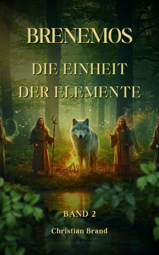 Christian Brand: Die Einheit der Elemente