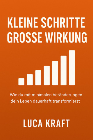 Luca Kraft: "Kleine Schritte, große Wirkung"