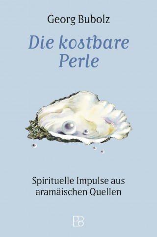 Georg Bubolz: Die kostbare Perle