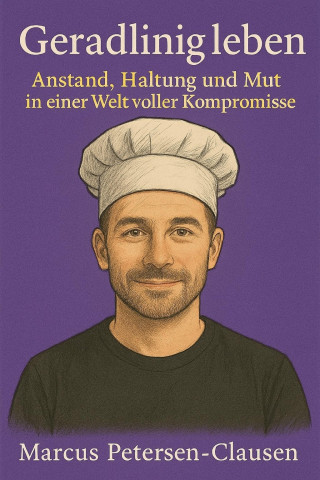 Marcus PC Petersen - Clausen: Geradlinig leben