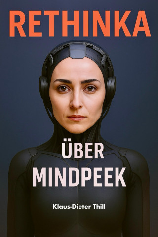 Klaus-Dieter Thill: RETHINKA über MINDPEEK