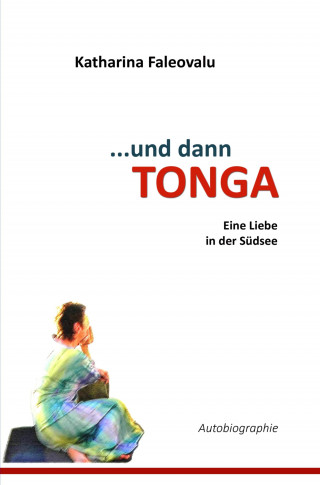 Katharina Faleovalu: ...und dann TONGA