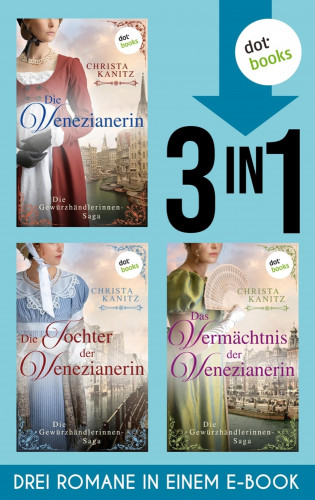 Christa Kanitz: Die Gewürzhändlerinnen-Saga