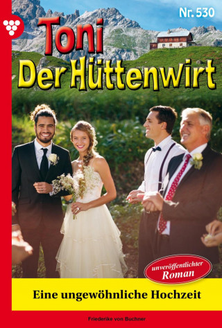 Friederike von Buchner: Eine ungewöhnliche Hochzeit