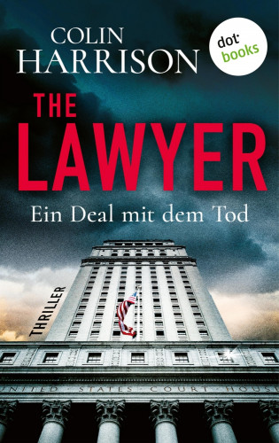 Colin Harrison: The Lawyer – Ein Deal mit dem Tod