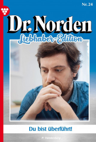 Patricia Vandenberg: Du bist überführt!