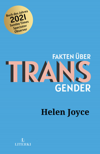 Helen Joyce: Fakten über Transgender