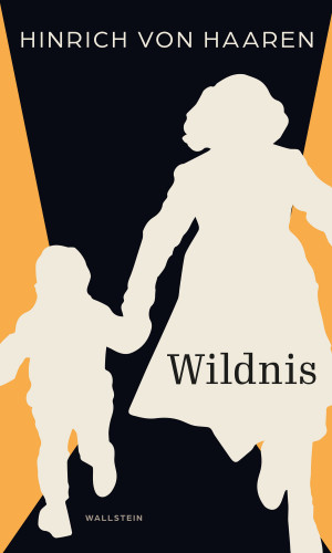 Hinrich von Haaren: Wildnis