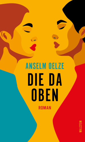 Anselm Oelze: Die da oben