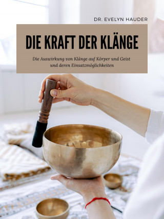 Evelyn Hauder: Die Kraft der Klänge